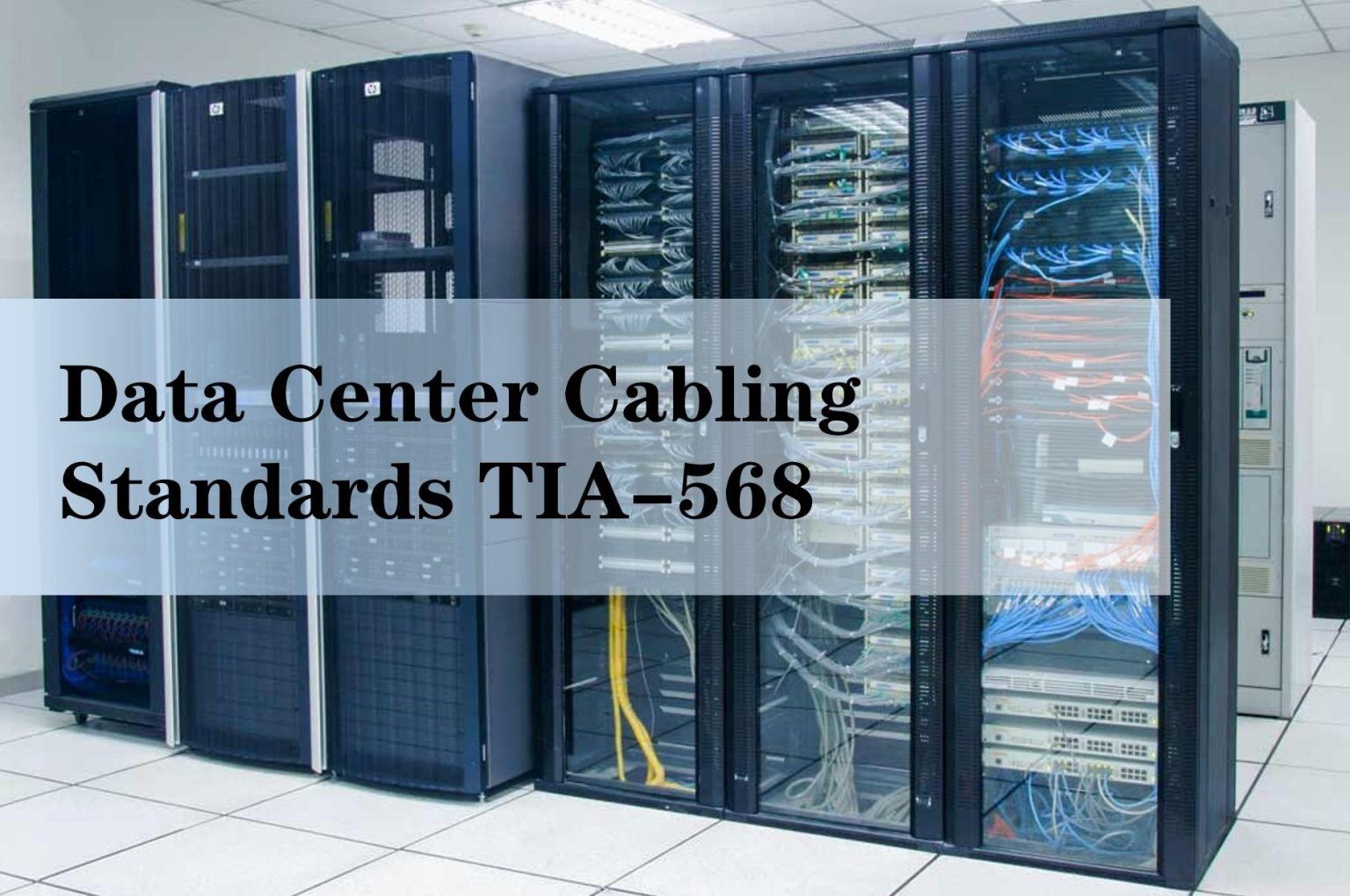 TIA-568 Data Center Cabling Standards Explained
